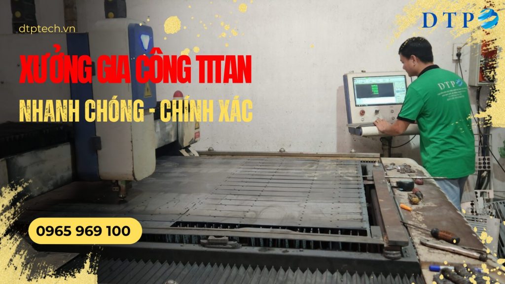 Xưởng gia công titanium theo yêu cầu bản vẽ 