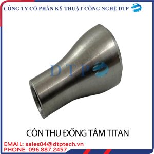 côn thu đồng tâm titanium