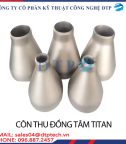 côn thu đồng tâm titan