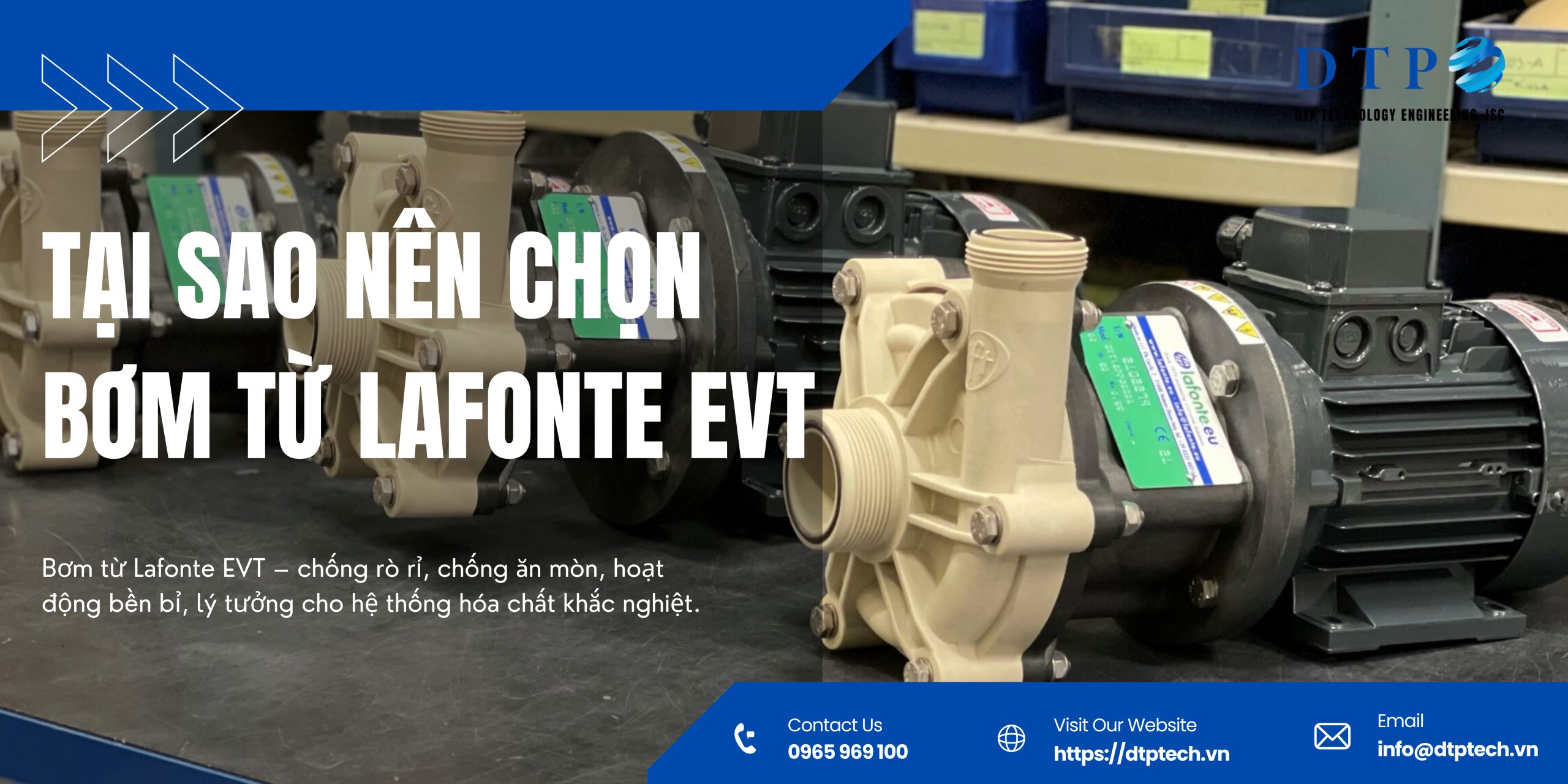 Tại sao nên chọn bơm từ Lafonte EVT