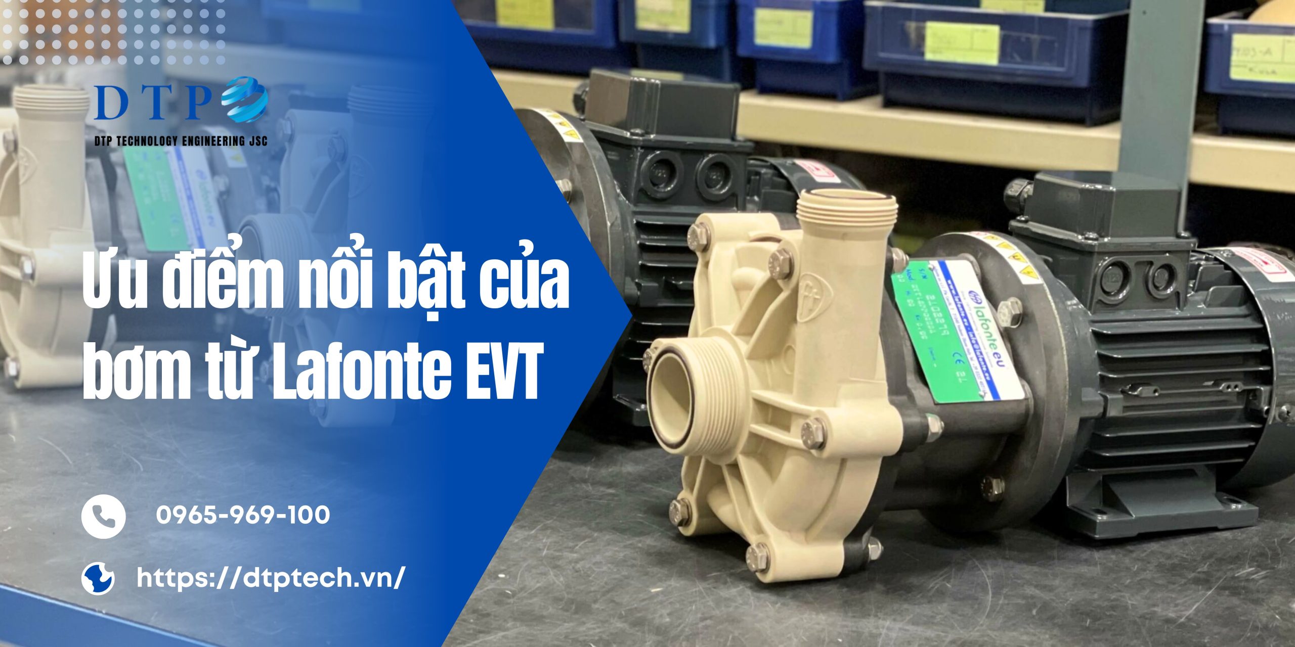Ưu điểm nổi bật của bơm từ Lafonte EVT