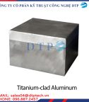 Titanium clad Aluminum