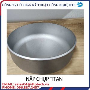 Nắp chụp titan
